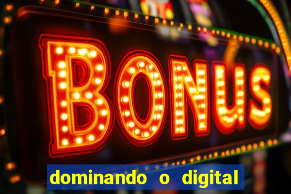 dominando o digital definitivo reclame aqui